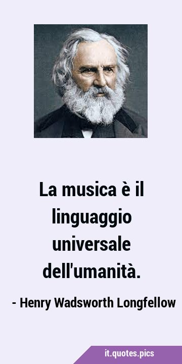 La musica è il linguaggio universale …